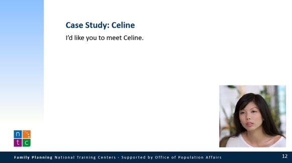participant. Have one of the participants read the details about Celine.