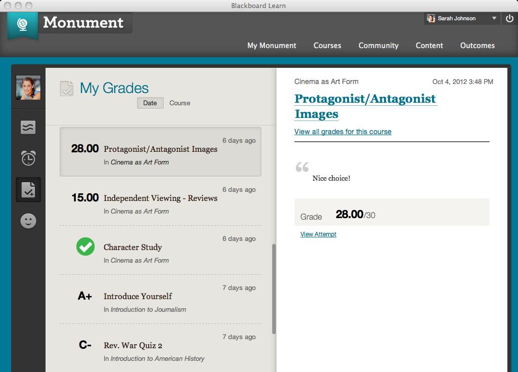 My Blackboard: My Grades New Feature for Students The My Grades tool found in My Blackboard consolidates all your grades from across all your courses into one view.