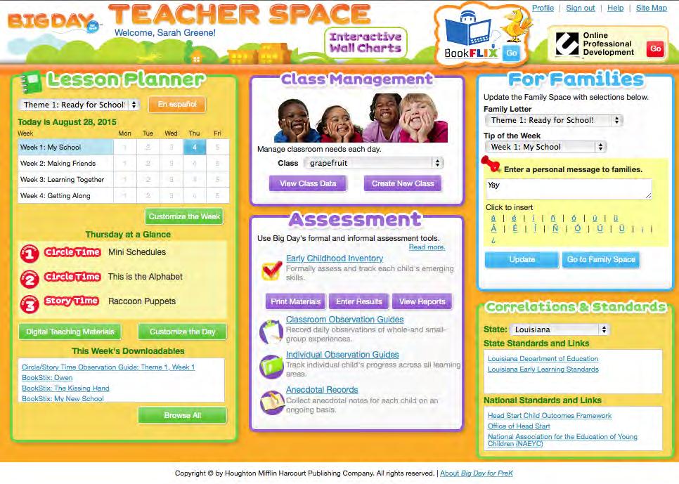 Teacher Space The Teacher Space Home Page is where you may access program and assessment tools, downloadables, resources, and class management features.