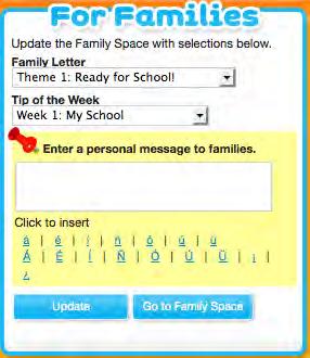 For Families The For Families panel is where you may customize what appears on the Family Space page (page 33).