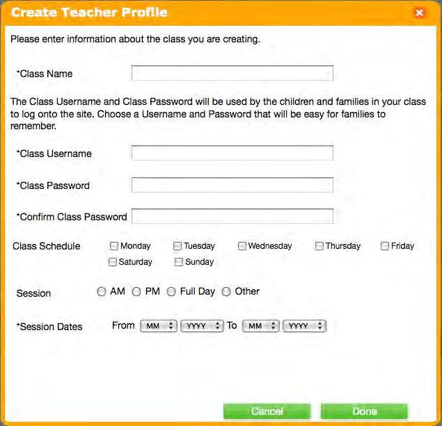 6. On the second Create Teacher Profile Screen, enter information about your class. Required fields are marked with an asterisk (*).