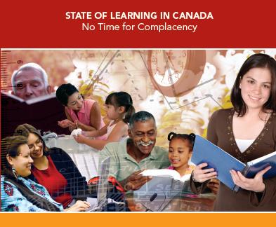 Initiative: Redefining how success is measured In its 2007 State of Learning in Canada report, CCL identified that: Current approaches to