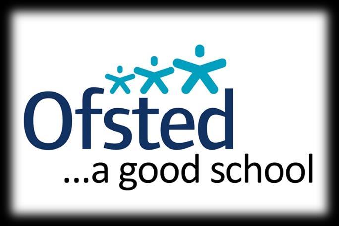 OFSTED AT CHALK HILLS ACADEMY Leadership and Management: GOOD The purposeful and caring leadership of the Principal and the senior team have created a strong academy identity and a positive ethos
