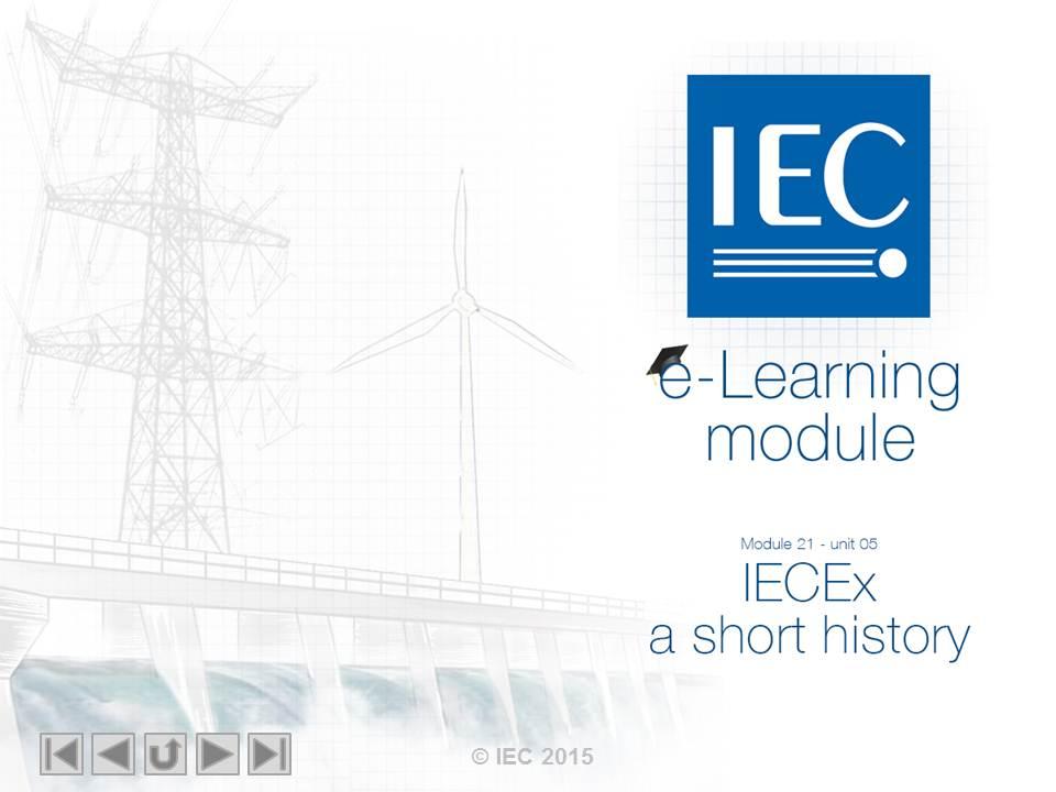 Welcome to the IEC e-learning course. This is Unit 5 of Module 21.