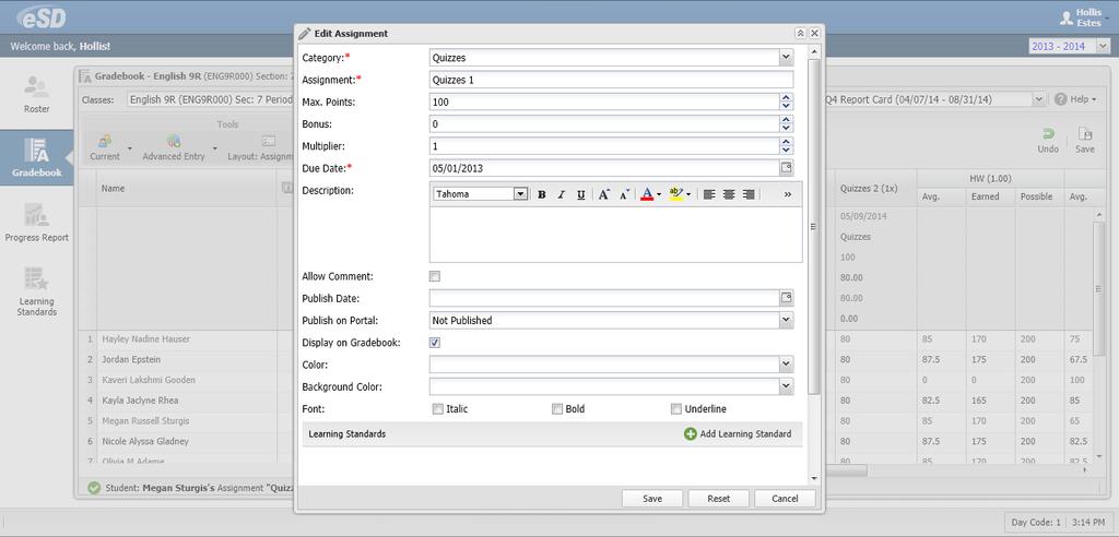 Edit Assignment Select Edit [Assignment Name] from a column header menu to edit that existing
