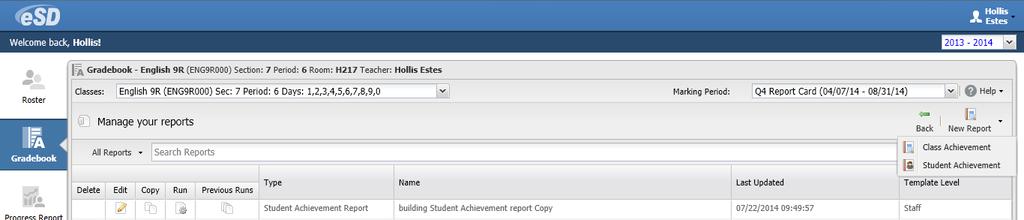 New Student Achievement Report Click New Report > Student Achievement to open the Report Builder on the Create a Report screen.