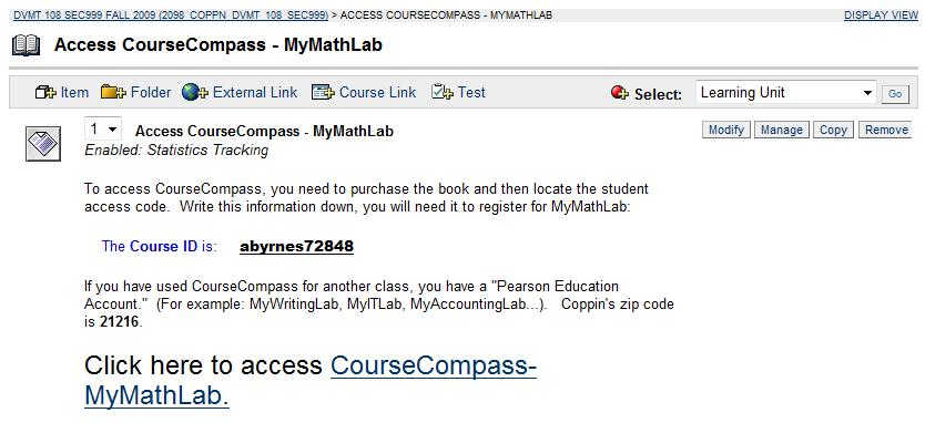 You need to edit the information so that students have your unique Course ID code. 1. After you have logged in to Blackboard, go into the course site for your section of DVMT.