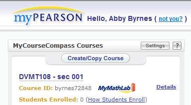 Navigating in CourseCompass / MyMathLab CourseCompass / MyMathLab is where the students will do all of their work and spend most of their time.