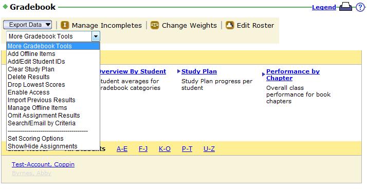 Change gradebook settings - drop lowest grades At the end of the semester, you may decide to drop the lowest grade