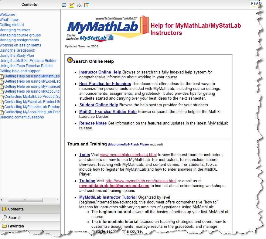 Getting Help You may sometimes need help with CourseCompass / MyMathLab. Pearson offers a number of support options for you and for students. 1.