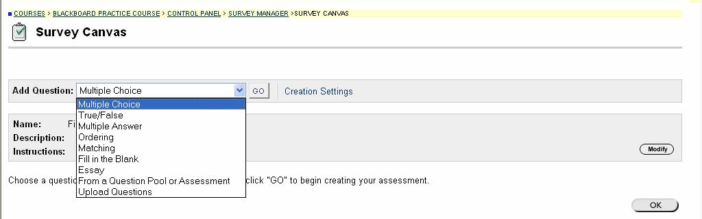 Choose which type of questions you want your survey to have by clicking on the drop-down menu.