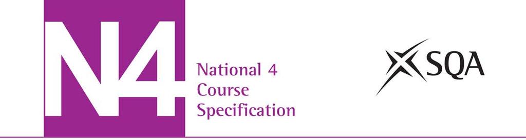 National 4 Environmental Science Course Specification (C726 74) Valid from August 2013 First edition: April 2012 Revised: September 2014, version 1.