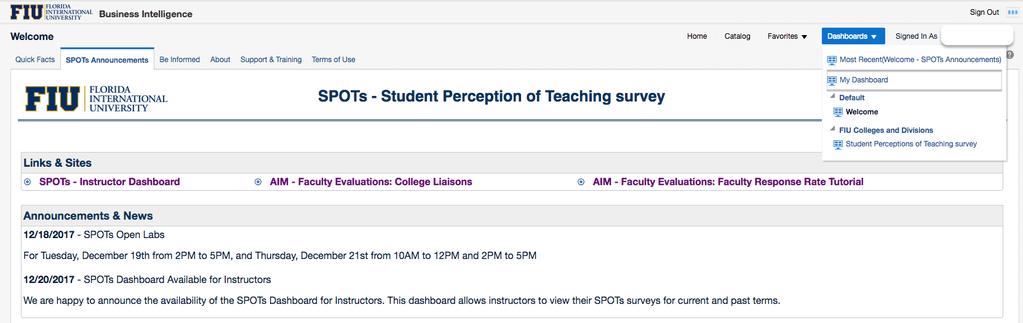 SPOTs Instructor Dashboard Instructions If you have been assigned the BI Class Instructor Role, you will have access to the Student Perceptions of Instructions survey Instructor s dashboard via a