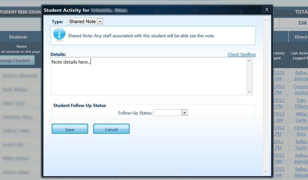 In the Student Activity dialogue box, select Shared Note and provide pertinent information to be shared