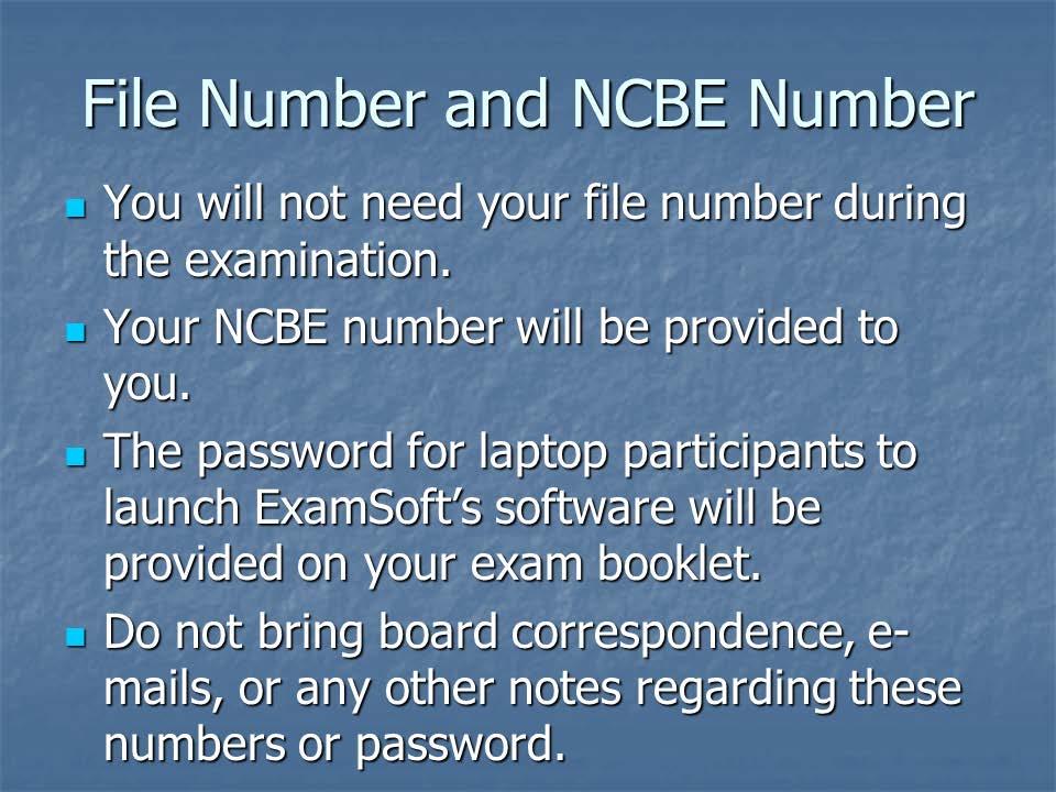 You will receive an examination/badge number at the examination site that you will use to identify yourself. This unique number is assigned to you for one examination, only.