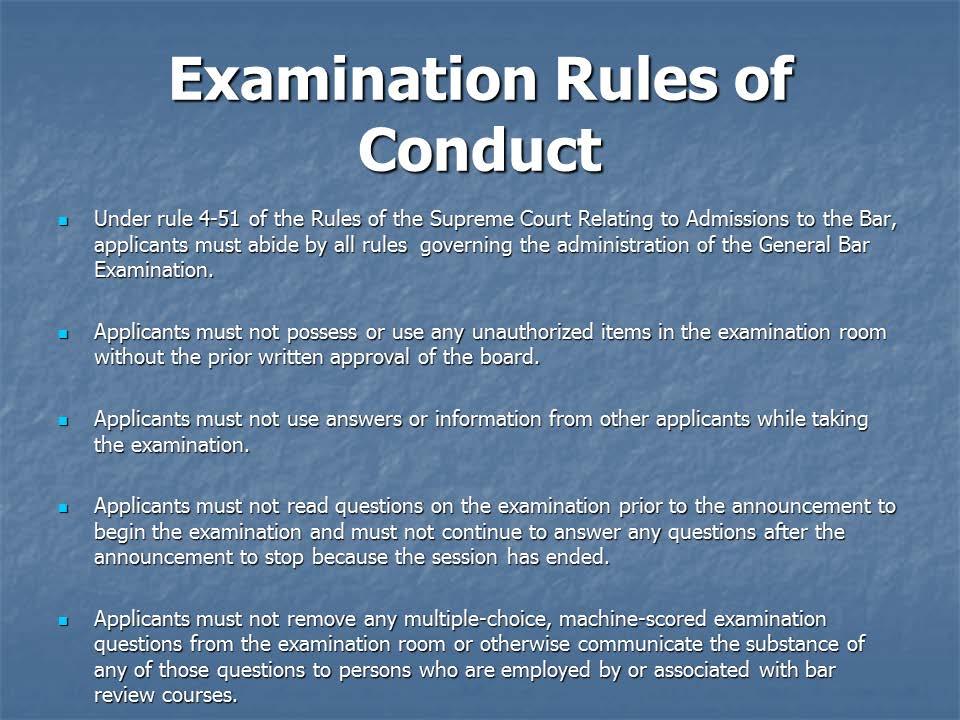 Many of the previous slides in the virtual tour represent actual rules from the Rules of the Supreme Court Relating to Admissions to the Bar.