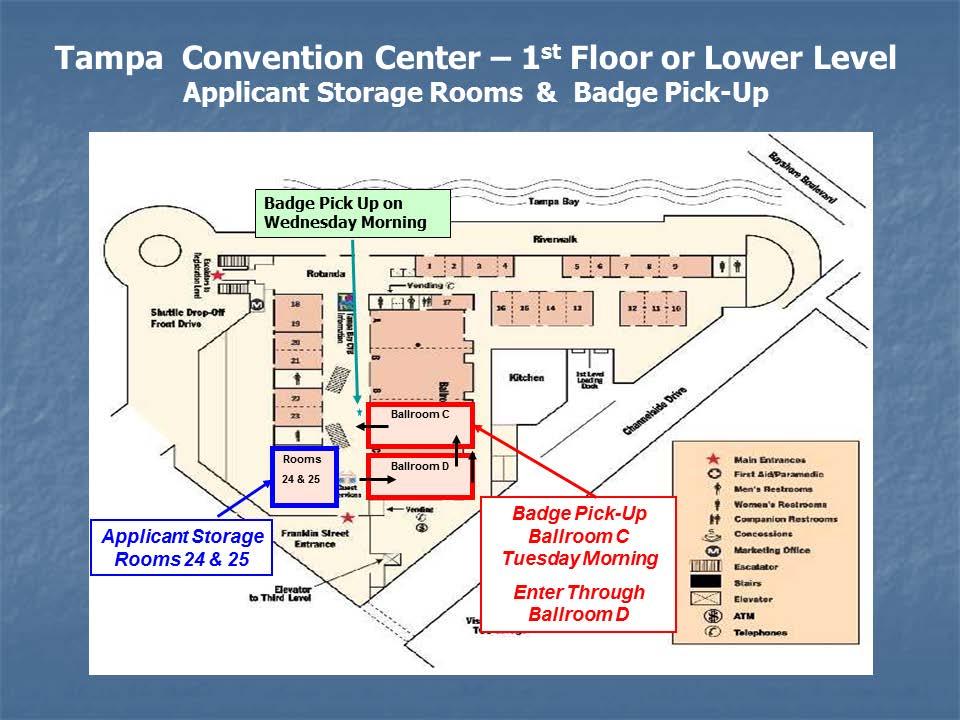 You may find it helpful to familiarize yourself with the layout of the Tampa Convention Center prior to your arrival.