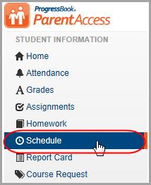 Student Information View Schedule 1. To view your child s schedule, on the navigation bar, click Schedule.