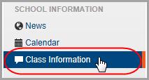View Class Information Teachers post class news and information in ParentAccess to help you stay informed and involved in
