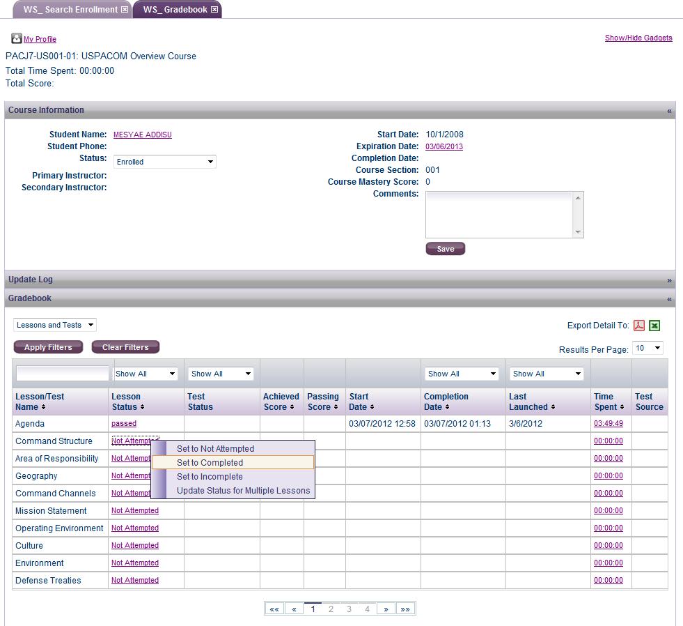 3. From the User s Gradebook, select a lesson to update by clicking on its Lesson Status in the Lesson Status Column.