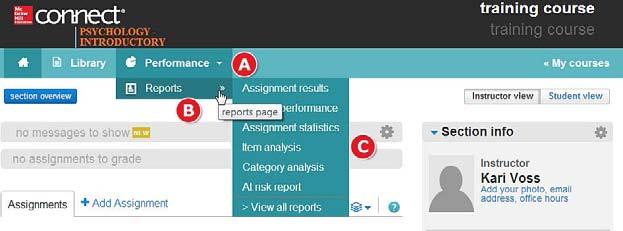 Choose from the current section, linked sections within the same course, and secondary instructors linked sections. B. Select one assignment Select one assignment to be displayed in the report.