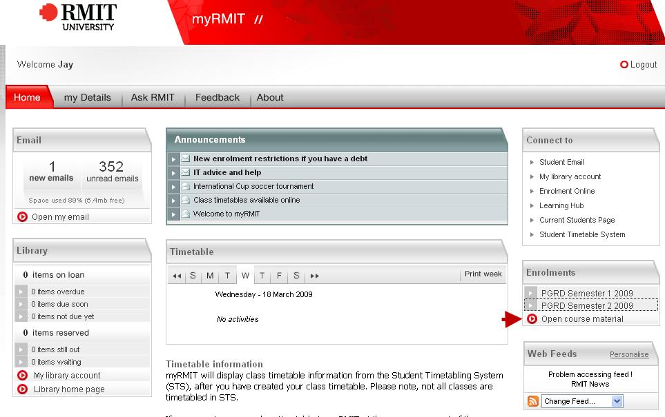 2 Type your RMIT ID and password and click on the Login button. Figure 2: myrmit Login screen. 3 Click on Open course material At the myrmit student portal screen.