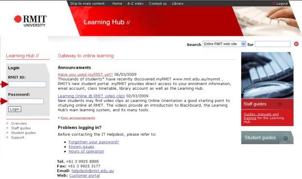 Log in for all students from the Learning Hub home page 1 All students can go directly to the Learning Hub page http://www.rmit.edu.au/learninghub Figure 5: Learning Hub home page with Login.