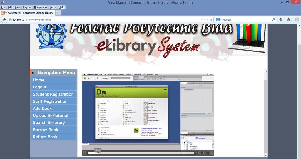 Fig. 9 View Video 6. DISCUSSION The e-library system developed in this work, from which some of the interfaces are being shown, offers a lot of functionalities.