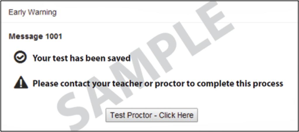 Sample TestNav Errors If a student receives an Early Warning message, select the Test Proctor -