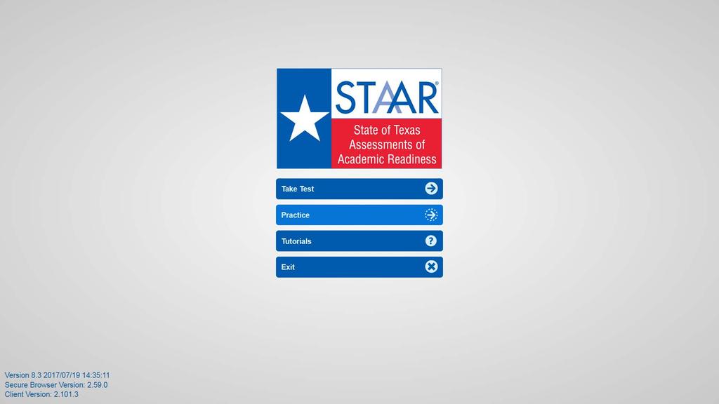 70 STAAR Practice When you open the STAAR online testing platform, you will see a