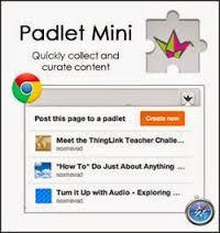 Padlet Chrome app - same as website Padlet Mini (extension) - great for bookmarking websites and