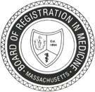 Board of Registration in Medicine - 200 Harvard Mill Square, Suite 330 Wakefield, MA 01880 Telephone: (781) 876-8210 Fax: (781) 876-8383 Website: www.massmedboard.