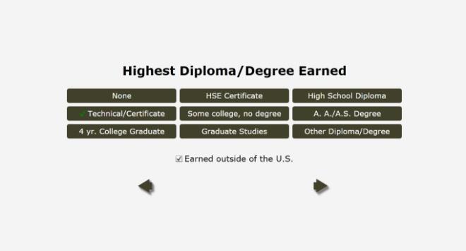 6. Mark one. Indicate the highest credential or degree achieved. Schooling in the U.S. or abroad is included.