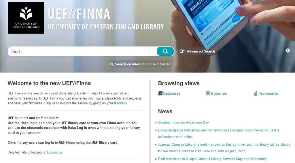 UEF-Finna Search service of library s printed and electronic resources You can also renew