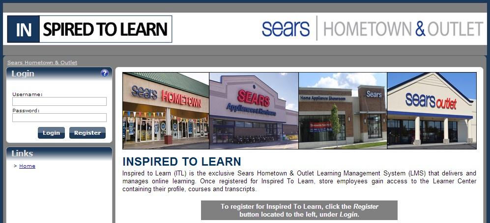 OVERVIEW Inspired to Learn (ITL) is the exclusive Sears Hometown & Outlet Learning Management System (LMS) that delivers and manages online learning.