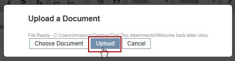 From the Edit screen, click Upload New Document. The Upload a Document window opens. 2. Click Choose Document. Figure 3.
