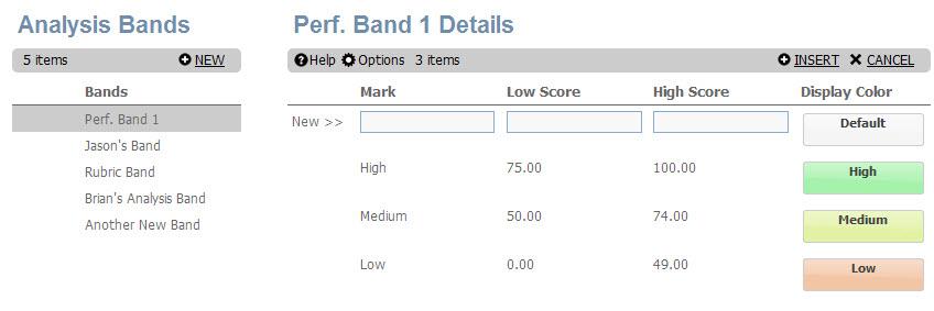 Grade Book Elementary User Guide Chapter Three 6. Click New under the Band Details heading. Figure 3.91 - Analysis Band screen 7. Fill in the Mark, Low Score, High Score, and Display Color fields. 8.