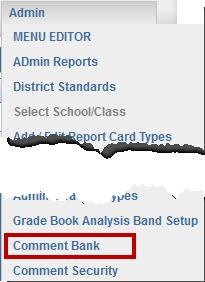 Grade Book Elementary User Guide Chapter Four Editing Comments Figure 4.19 Admin Menu 1.
