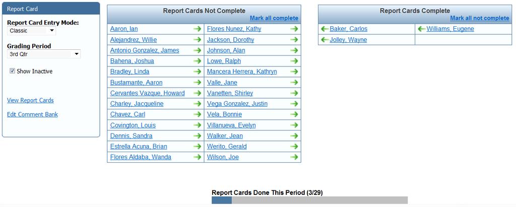 Click the Mark all complete link from the Report Cards Not Complete grid. This moves all students from the Report Cards Not Complete column to the Report Cards Complete column.