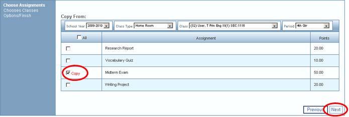 Figure 3.4 - Copy Grade Book Assignments screen 2. Using the menus, select the school year, class type, class, and grading period from which the assignments are copied.