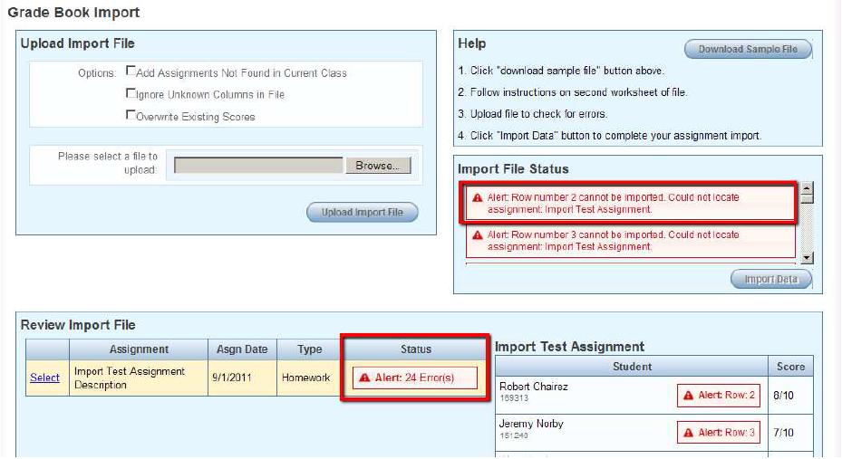 Grade Book Elementary User Guide Chapter Three Overwrite Existing Score overwrites any existing scores found for the assignment. 9. Click Upload Import File.
