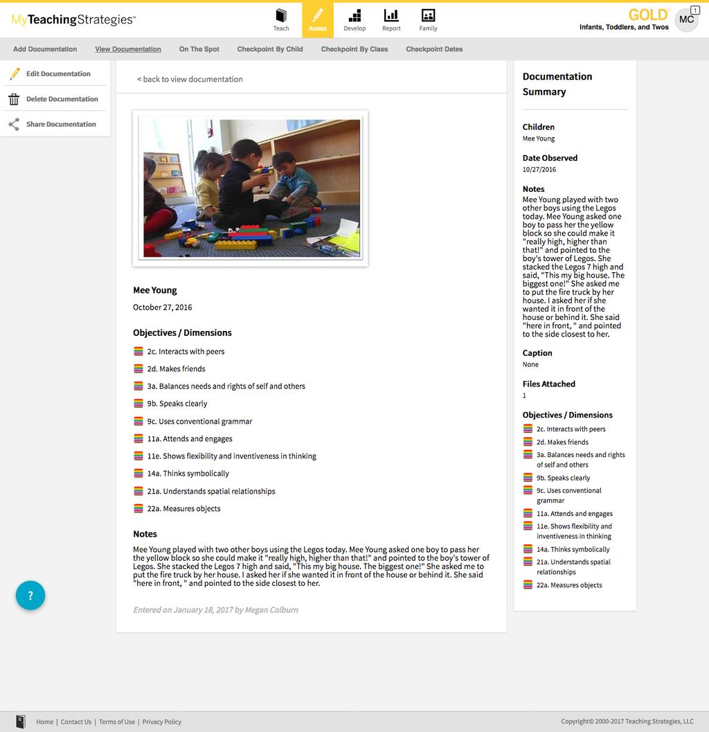 Sharing Documentation, Weekly Plans, and Reports with Families MyTeachingStrategies allows you to share photos, videos, lesson plans, reports, and more with family members that have been added to a