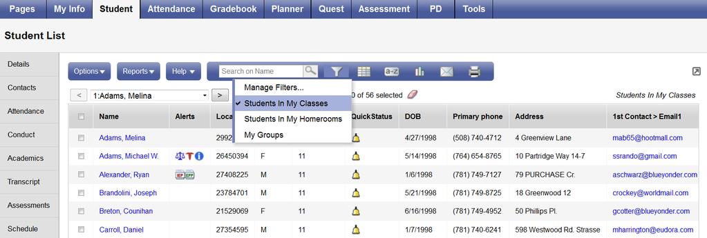To view a student s information, select the checkbox next to his or her name and click a side-tab.
