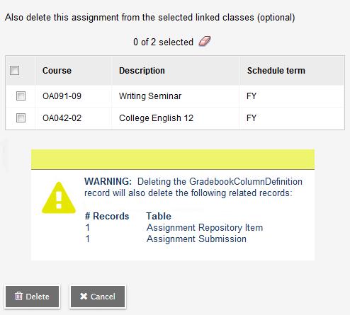 Note: If an assignment is associated with one or more linked class sections, you can delete it from one or more of those sections.