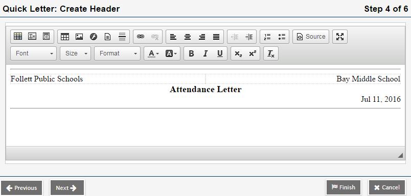 Step 4: Create Header Customize the header that appears on your letter using a modified version of Aspen s rich text editor.