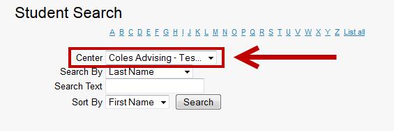 2. The Student Search window will appear. To begin your search, select the appropriate advising center in the Center dropdown (see Figure 89). Figure 89 - Advising Center 3.
