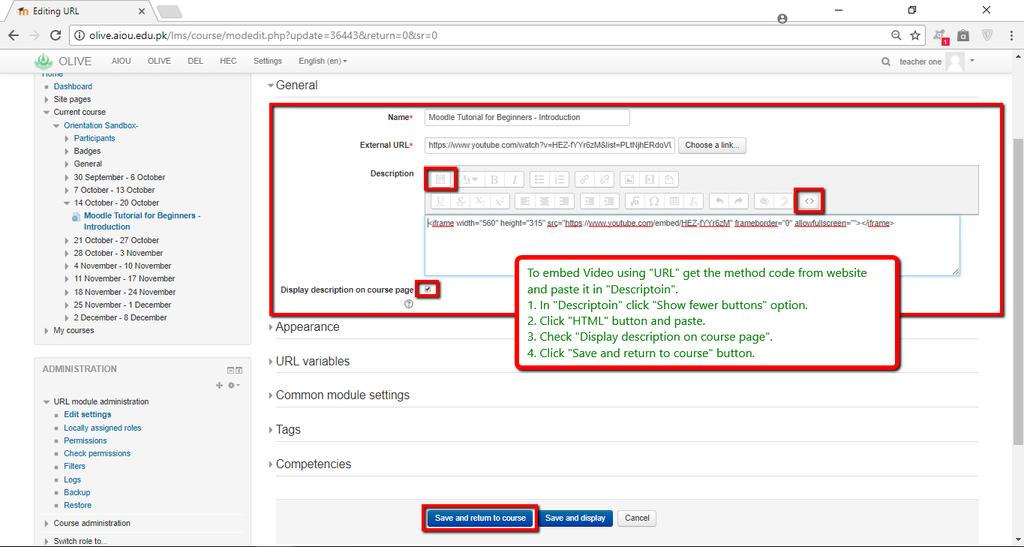 Provide suitable name, URL and embed code from video sharing website (like YouTube) in HTML box under Show