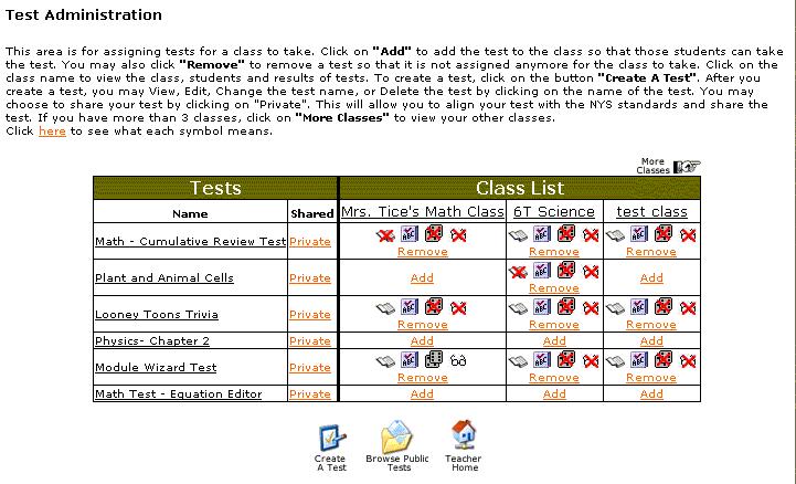 Class Name Test Name The above image shows several classes and a number of tests this teacher has created and could assign to the different classes.