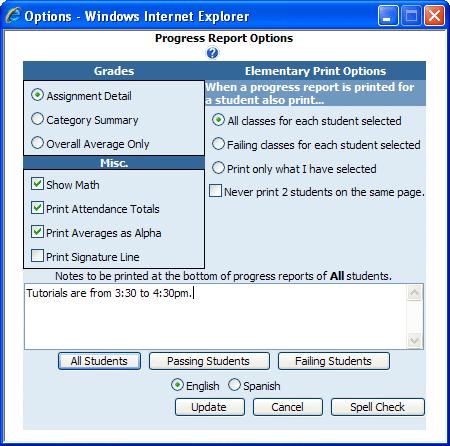 Use the radio buttons under the Grades heading to indicate whether you d like the progress report to contain individual assignment grades ( Assignment Detail ), category averages ( Category Summary