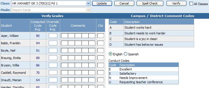 Verifying Your Gradebook: 18. Teachers must verify their grades at the end of each grading period.